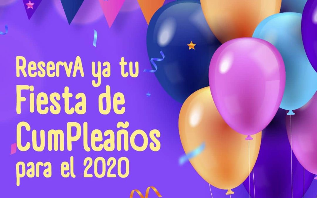 Reserva tu cumpleaños para el 2020